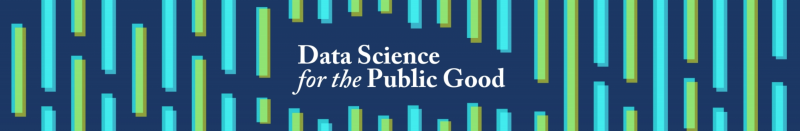 Data Science for the Public Good Forum
