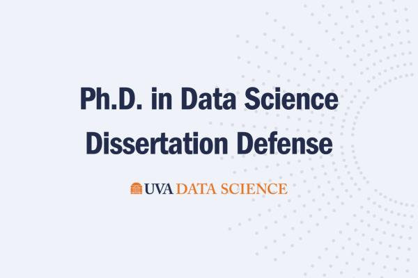 Ph.D. in Data Science Dissertation Defense